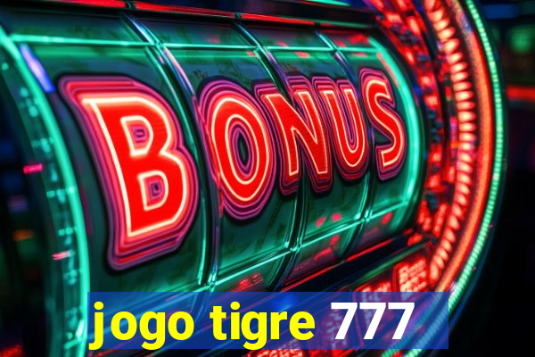 jogo tigre 777 - Cemstoretec